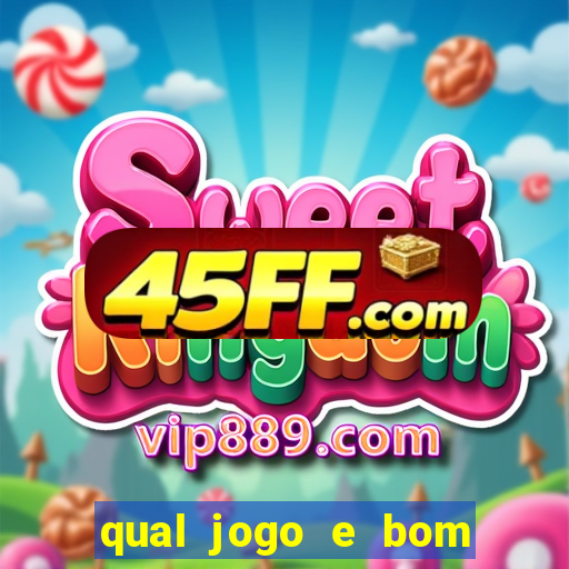 qual jogo e bom para ganhar dinheiro
